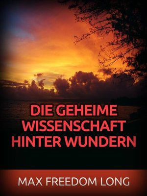 cover image of Die Geheime wissenschaft hinter Wundern (Übersetzt)